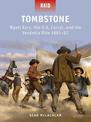 Tombstone: Wyatt Earp, the O.K. Corral, and the Vendetta Ride 1881-82