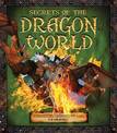 Secrets of the Dragon World: Curiosities, Legends and Lore