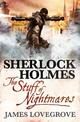 Sherlock Holmes, Stuff of Nightmares