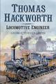 Thomas Hackworth: Locomotive Engineer