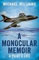 Monocular Memoir: A Pilot's Life