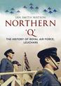 Northern 'Q': The History of Royal Air Force, Leuchars