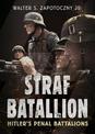 Strafbattalion: Hitler's Penal Battalions