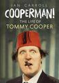 Cooperman!: The Life of Tommy Cooper