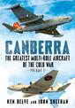 Canberra: The Greatest Multi-Role Aircraft of the Cold War: 1
