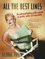All The Best Lines: An Informal History of the Movies in Quotes, Notes and Anecdotes