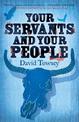 Your Servants and Your People: The Walkin' Book 2