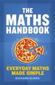 The Maths Handbook: Everyday Maths Made Simple