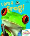 I am a Frog!