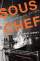 Sous Chef: 24 Hours in the Kitchen