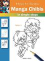 How to Draw: Manga Chibis: In Simple Steps