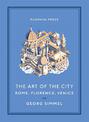 The Art of the City: Rome, Florence, Venice
