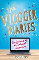 The Vlogger Diaries: Confessions of an Internet Sensation