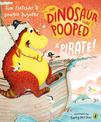 The Dinosaur that Pooped a Pirate!