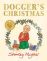 Dogger's Christmas: A classic seasonal sequel to the beloved Dogger