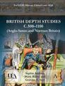 British Depth Studies c500-1100 (Anglo-Saxon and Norman Britain): For GCSE History Edexcel and AQA