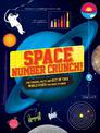 Space Number Crunch!: The figures, facts and out of this world stats