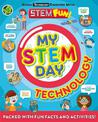 My STEM Day - Technology: Packed with fun facts and activities!