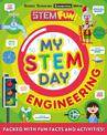 My STEM Day - Engineering: Packed with fun facts and activities!
