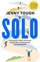 SOLO: A true story of spirit, adventure & the life-changing power of running alone