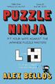 Puzzle Ninja: Pit Your Wits Against The Japanese Puzzle Masters