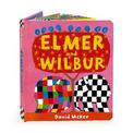 Elmer and Wilbur: Board Book