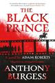The Black Prince: Adapted from an original script by Anthony Burgess