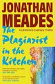 The Plagiarist in the Kitchen: A Lifetime's Culinary Thefts