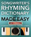 Songwriter's Rhyming Dictionary Made Easy: Comprehensive Sound Links
