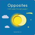 Opposites: A board book with peek-through pages