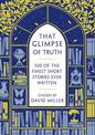 That Glimpse of Truth: The 100 Finest Short Stories Ever Written