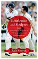 Gentlemen and Sledgers: A History of the Ashes in 100 Quotations