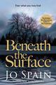 Beneath the Surface: A totally compelling mystery from the author of After the Fire (An Inspector Tom Reynolds Mystery Book 2)