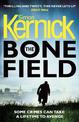 The Bone Field: (The Bone Field: Book 1): a heart-pounding, white-knuckle-action ride of a thriller from bestselling author Simo
