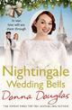 Nightingale Wedding Bells: A heartwarming wartime tale from the Nightingale Hospital