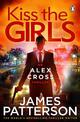 Kiss the Girls: (Alex Cross 2)