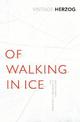 Of Walking In Ice: Munich - Paris: 23 November - 14 December, 1974