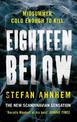 Eighteen Below: A new serial killer thriller from the million-copy Scandinavian sensation
