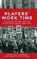Players' Work Time: A History of the British Musicians' Union, 1893-2013