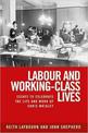 Labour and Working-Class Lives: Essays to Celebrate the Life and Work of Chris Wrigley