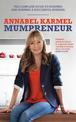 Mumpreneur: The complete guide to starting and running a successful business