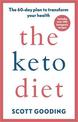The Keto Diet: A 60-day protocol to boost your health