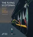 Flying Scotsman: Speed, Style and Service