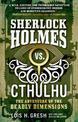 Sherlock Holmes vs. Cthulhu: The Adventure of the Deadly Dimensions: Sherlock Holmes vs. Cthulhu
