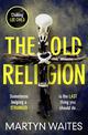The Old Religion: Dark and Chillingly Atmospheric.