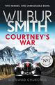 Courtney's War: The #1 bestselling Second World War epic from the master of adventure, Wilbur Smith