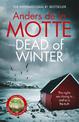 Dead of Winter: The unmissable new crime novel from the award-winning writer