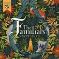 The Familiars: The captivating Sunday Times bestseller, from the winner of the Women's Prize Futures award
