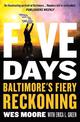 Five Days: Baltimore's Fiery Reckoning