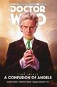Doctor Who: The Twelfth Doctor - Time Trials Volume 3: A Confusion of Angels HC